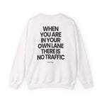 Own Lane No Traffic - Sweatshirt