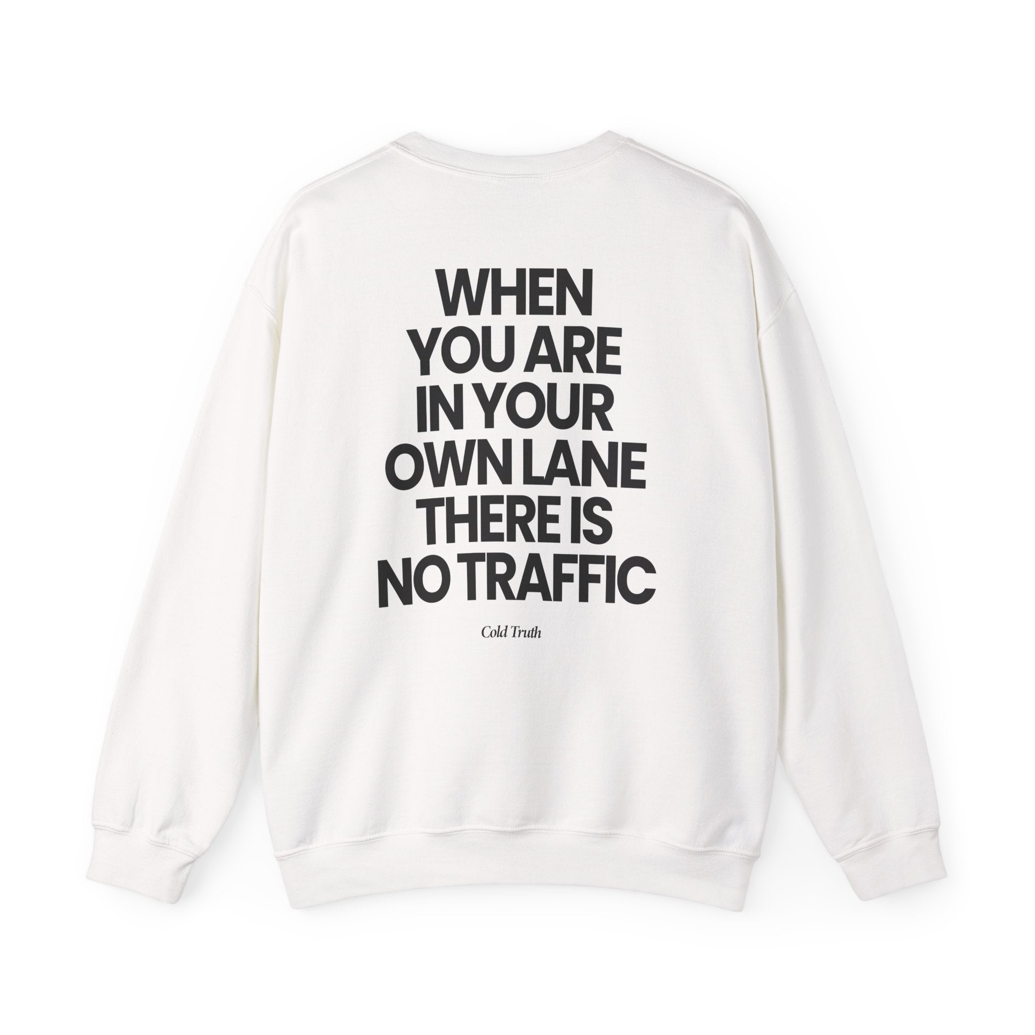 Own Lane No Traffic - Sweatshirt