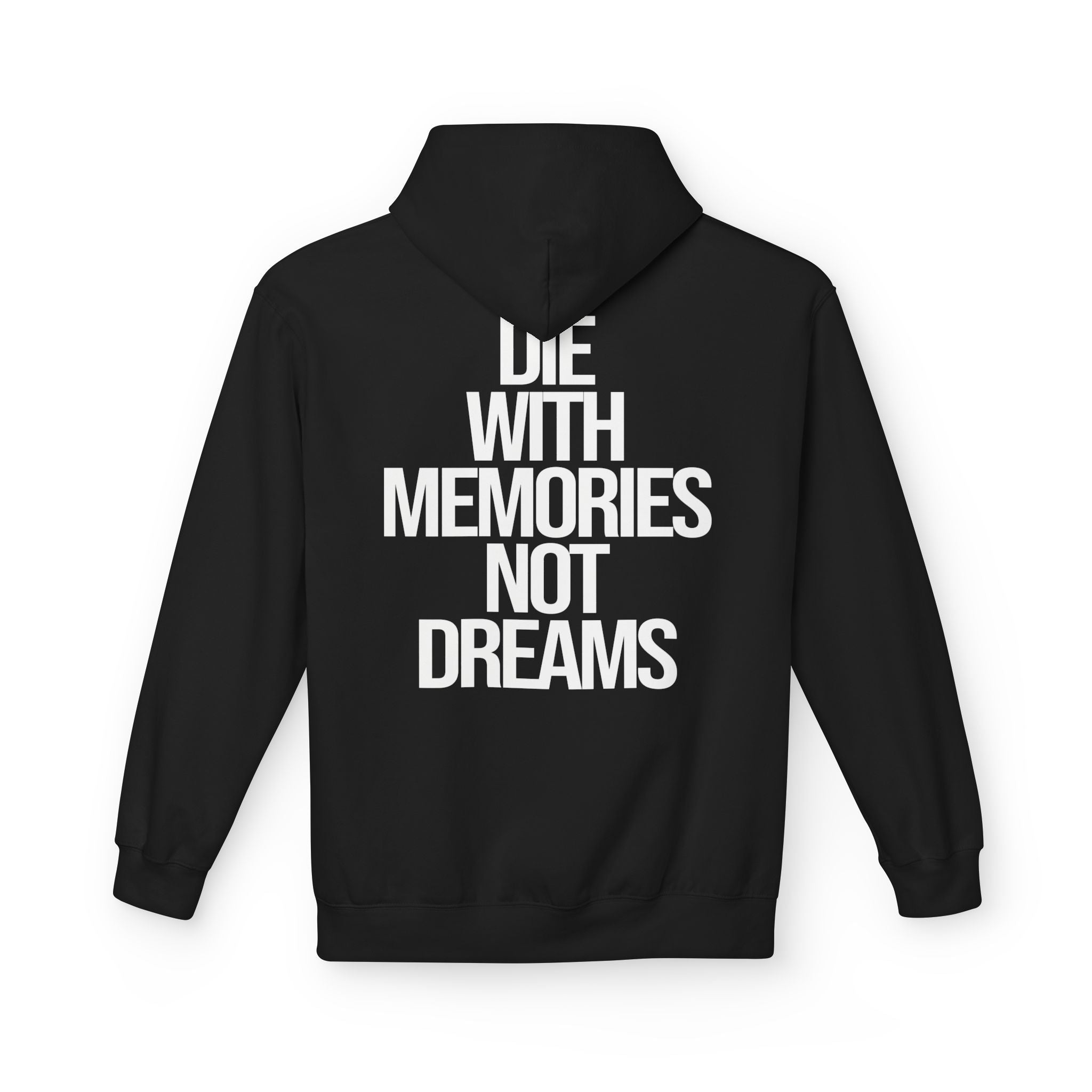 Memories Not Dreams - Hoodie