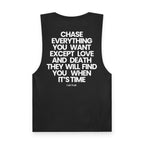 Chase Everything  - Tank Top