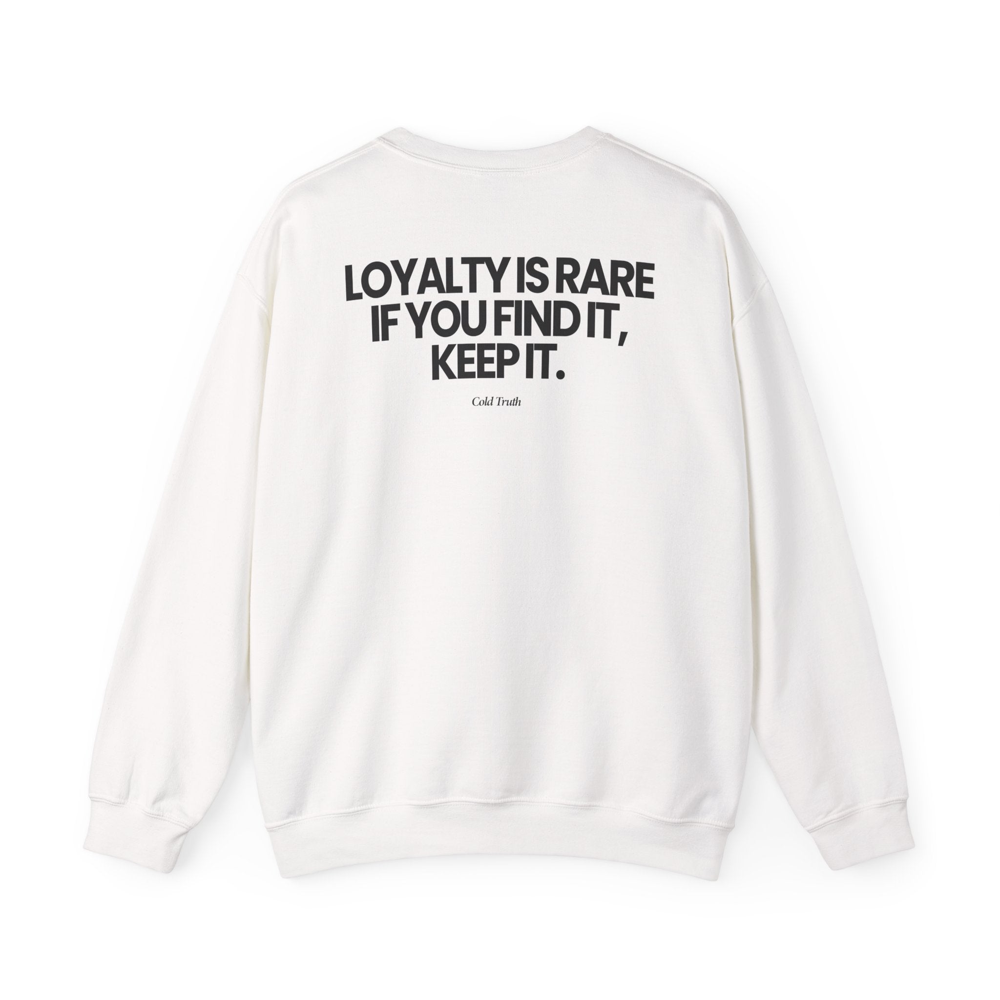 Loyalty is Rare - Sweatshirt