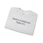 Made to Worship God - Sweatshirt