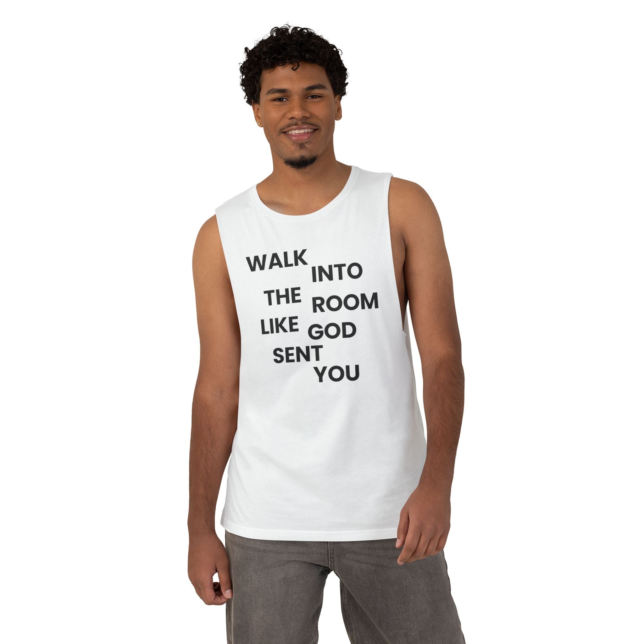 Walk In Like God Sent You - Tank Top