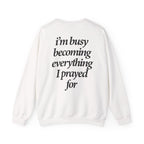 Busy Becoming - Sweatshirt