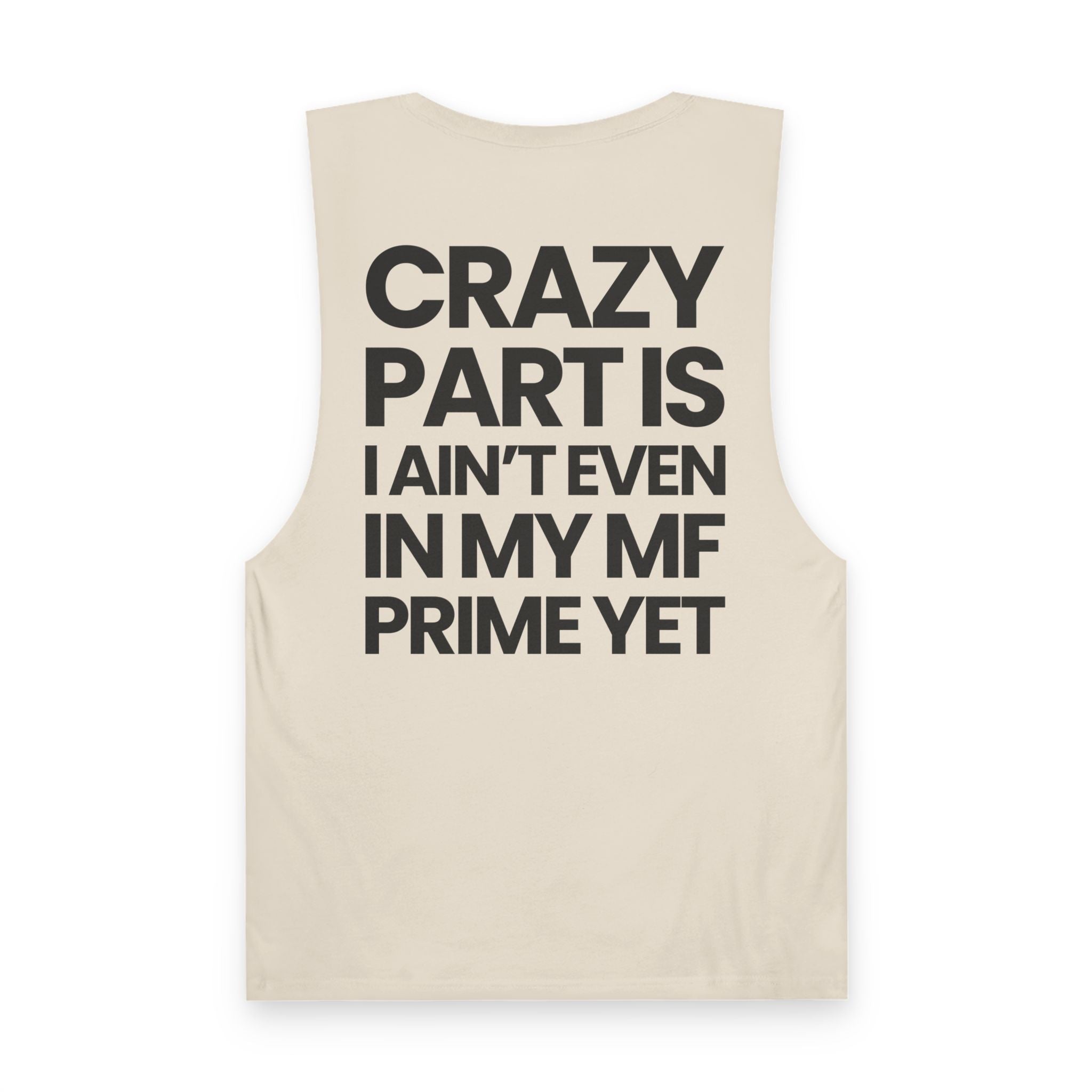 Not In My Prime Yet  - Tank Top