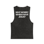 Why Worry When I Have Jesus - Washed