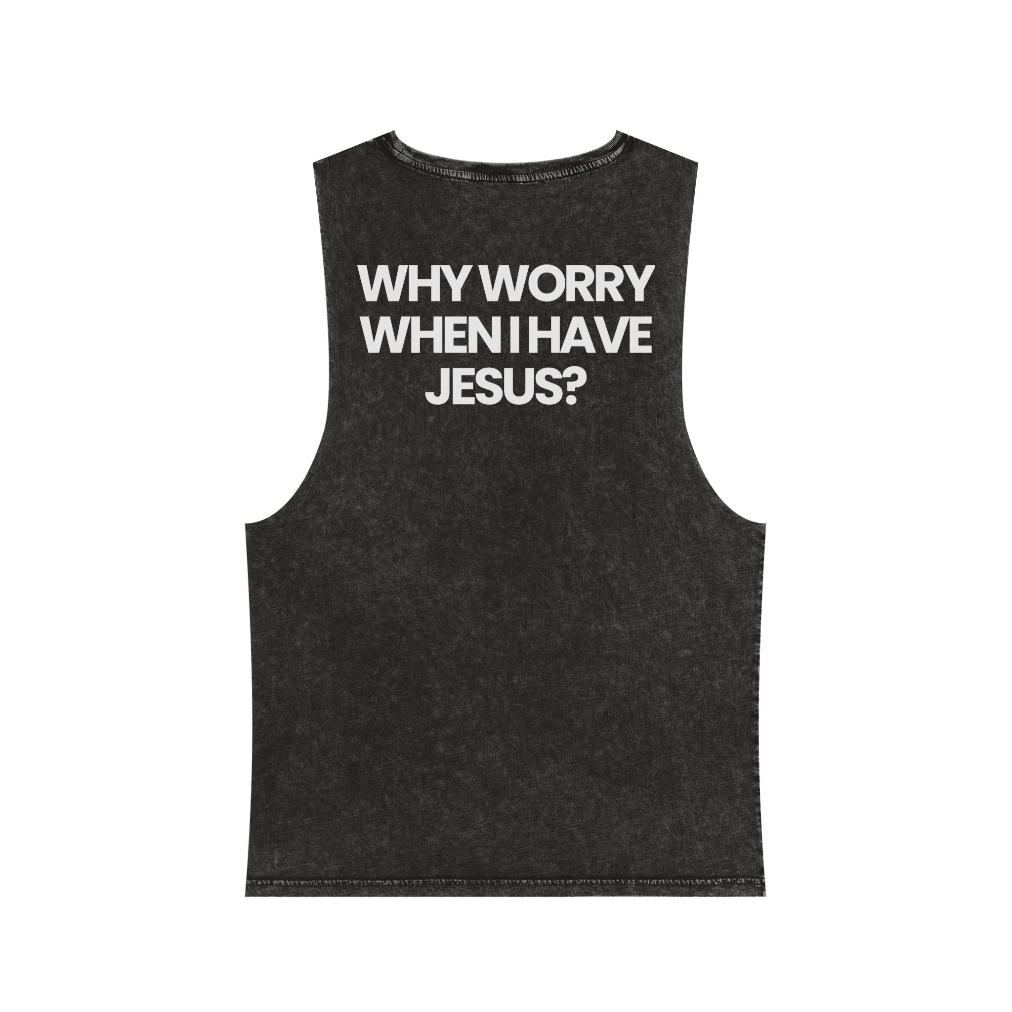 Why Worry When I Have Jesus - Washed