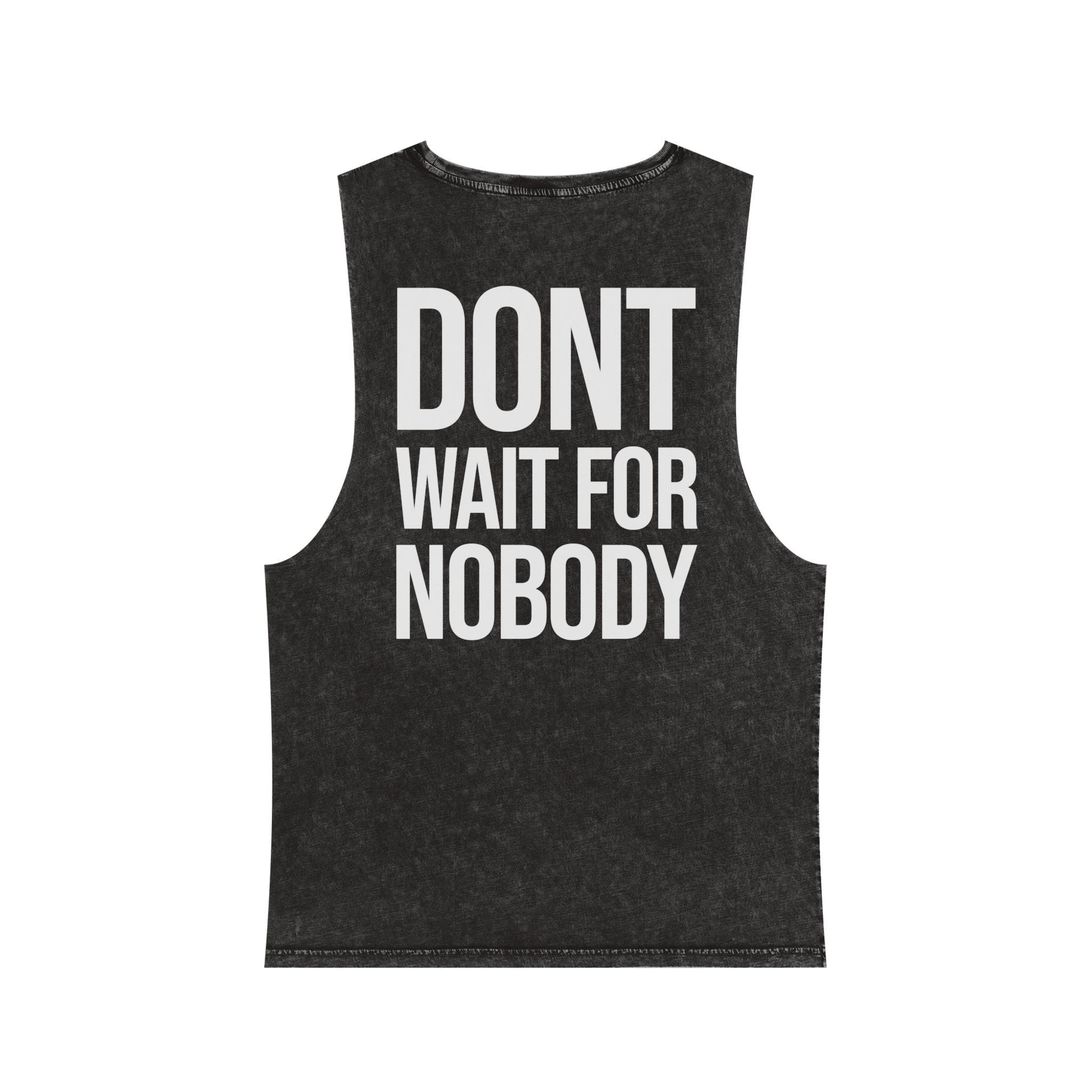 Dont Wait - Washed