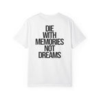 Memories Not Dreams