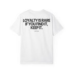 Loyalty is Rare