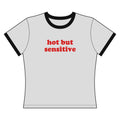 Hot But Sensitive - Ringer Tee