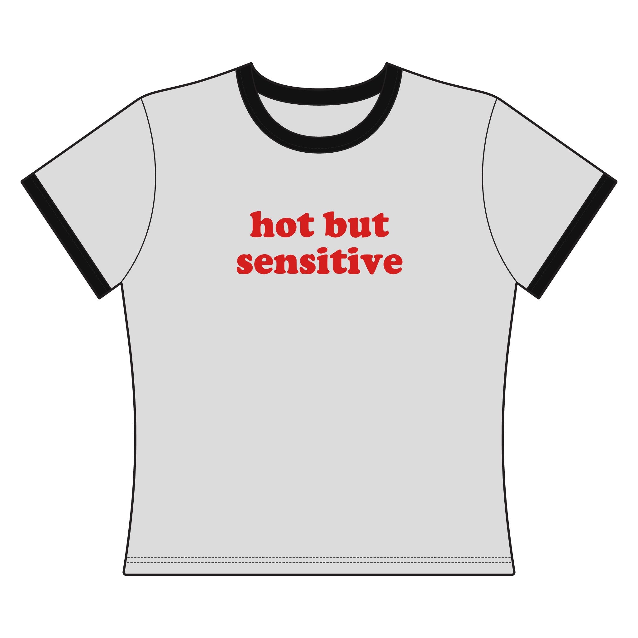 Hot But Sensitive - Ringer Tee