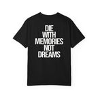 Memories Not Dreams