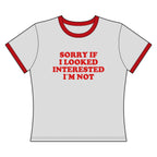Sorry If I Looked.. - Ringer Tee