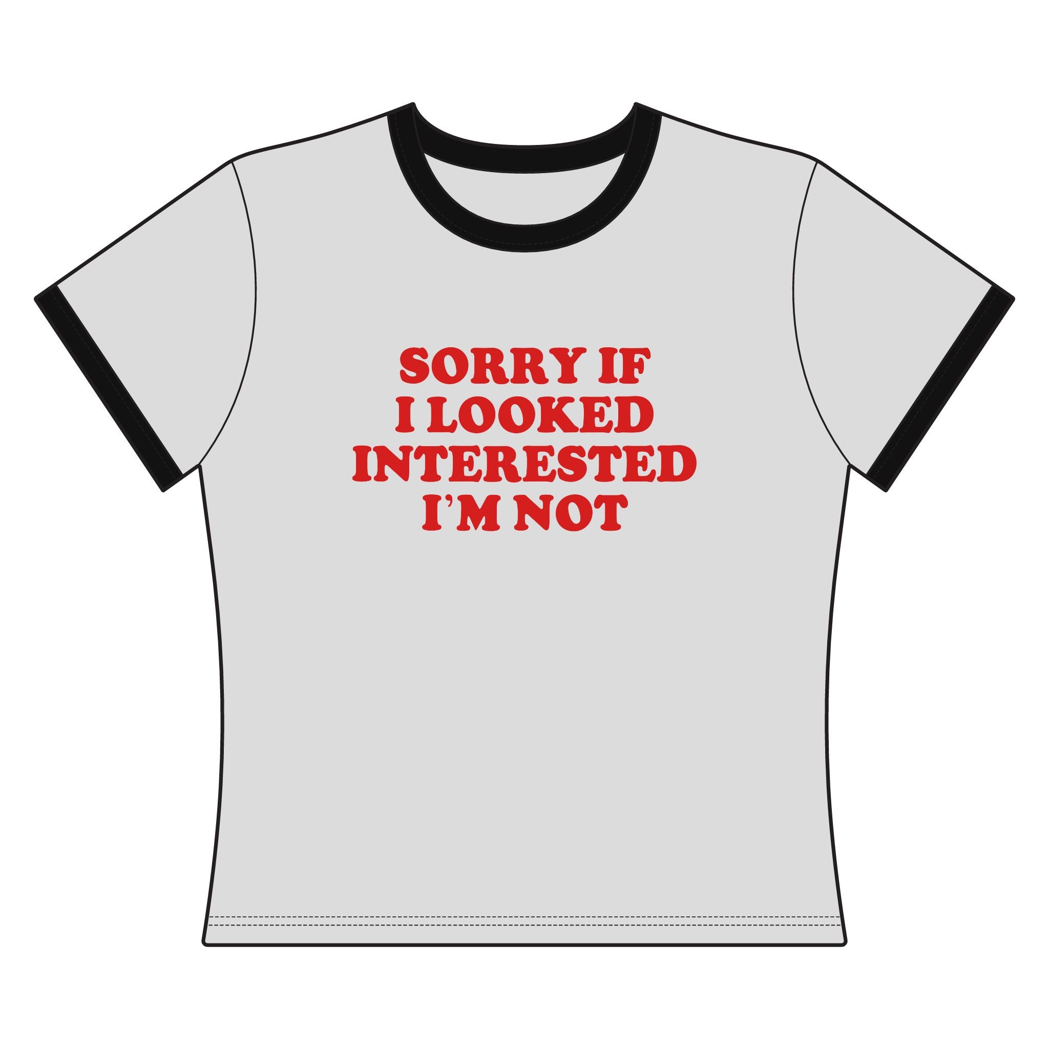 Sorry If I Looked.. - Ringer Tee