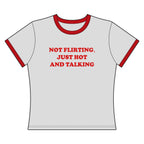 Not Flirting.. - Ringer Tee