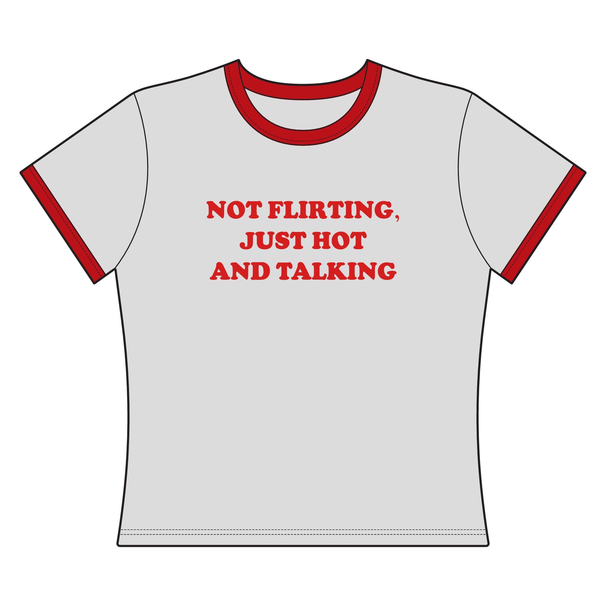 Not Flirting.. - Ringer Tee