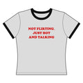 Not Flirting.. - Ringer Tee