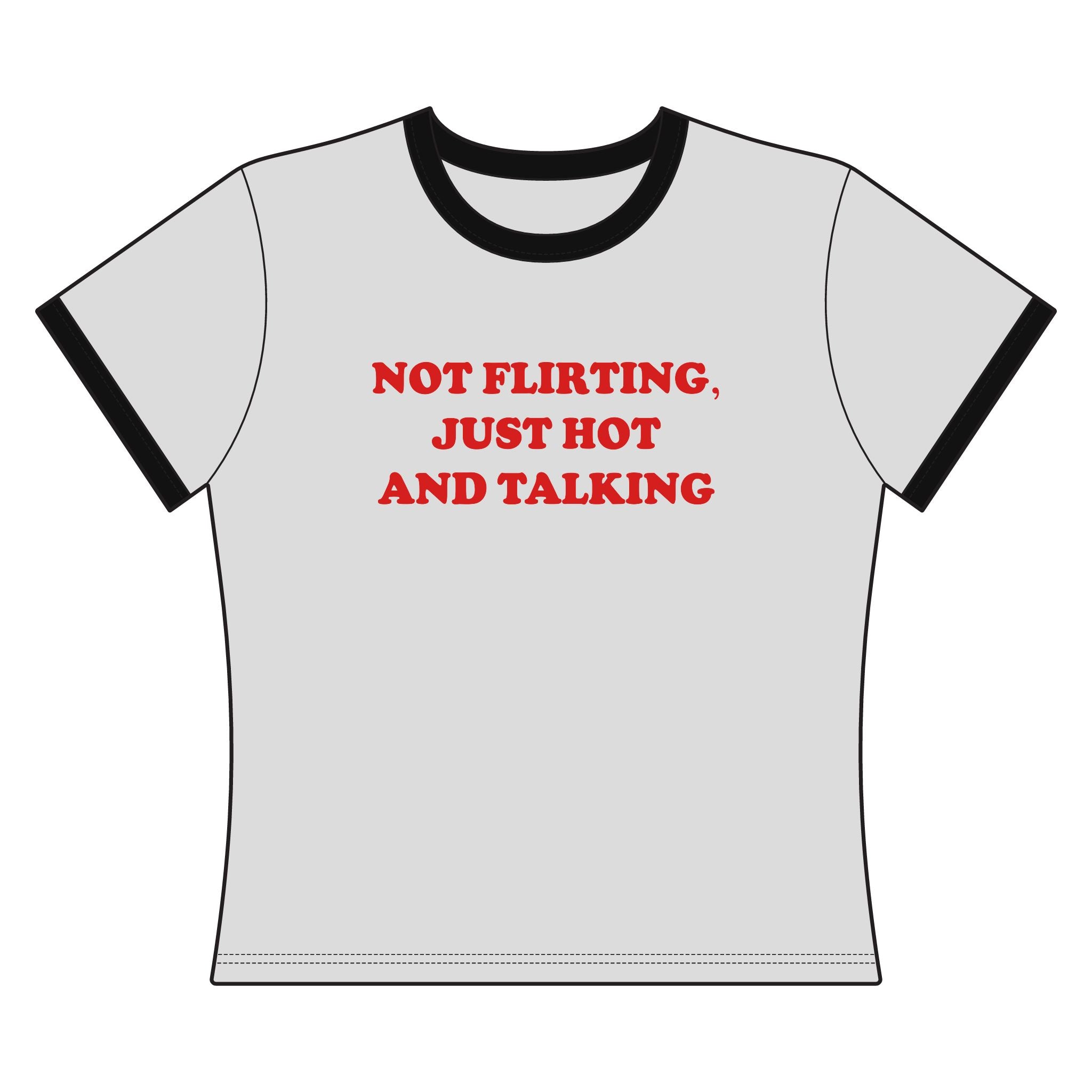 Not Flirting.. - Ringer Tee