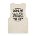 Chase Everything  - Tank Top