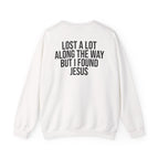 But I Found Jesus - Sweatshirt