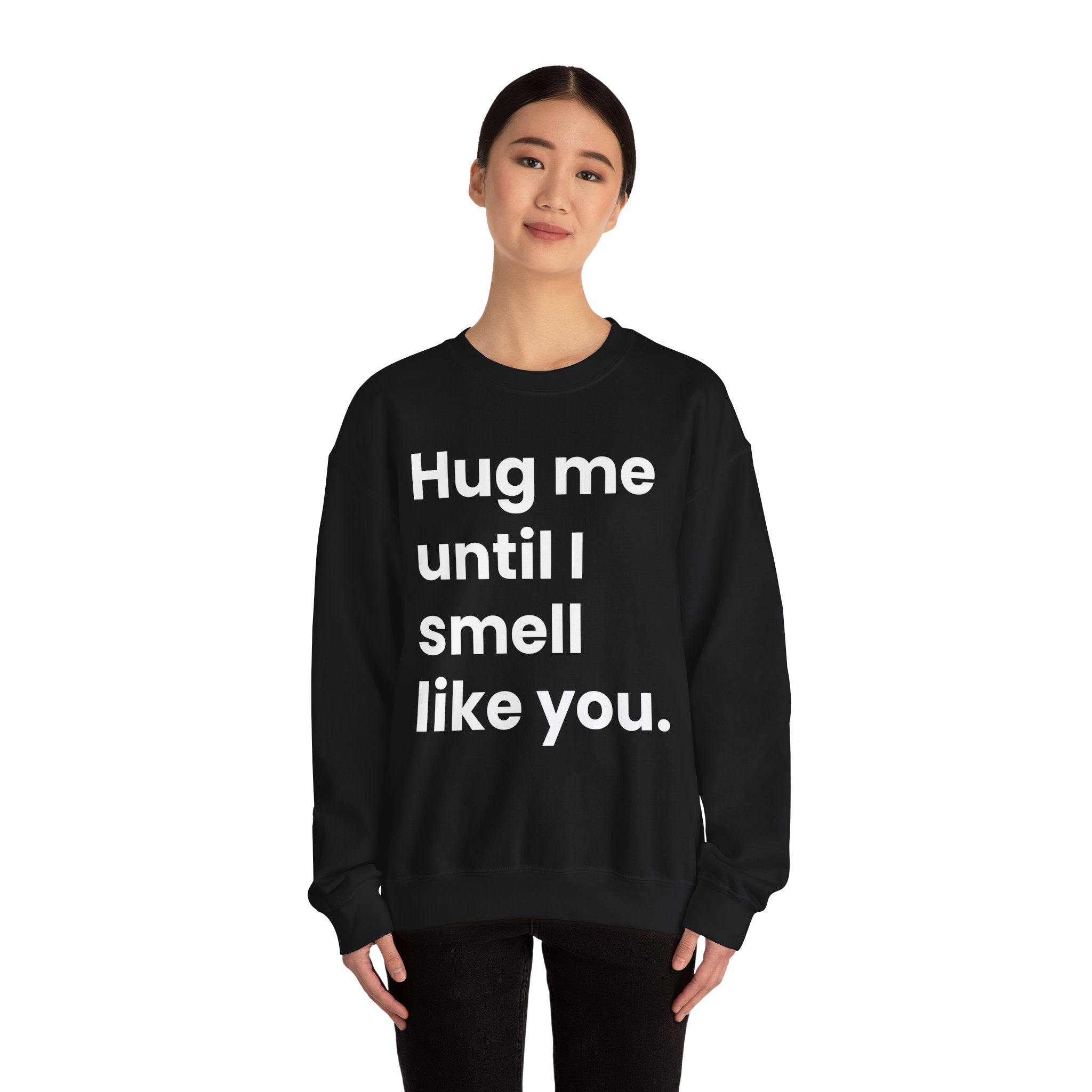 Hug Me - Sweatshirt