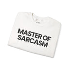 Master of Sarcasm - Sweatshirt