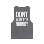 Dont Wait - Washed