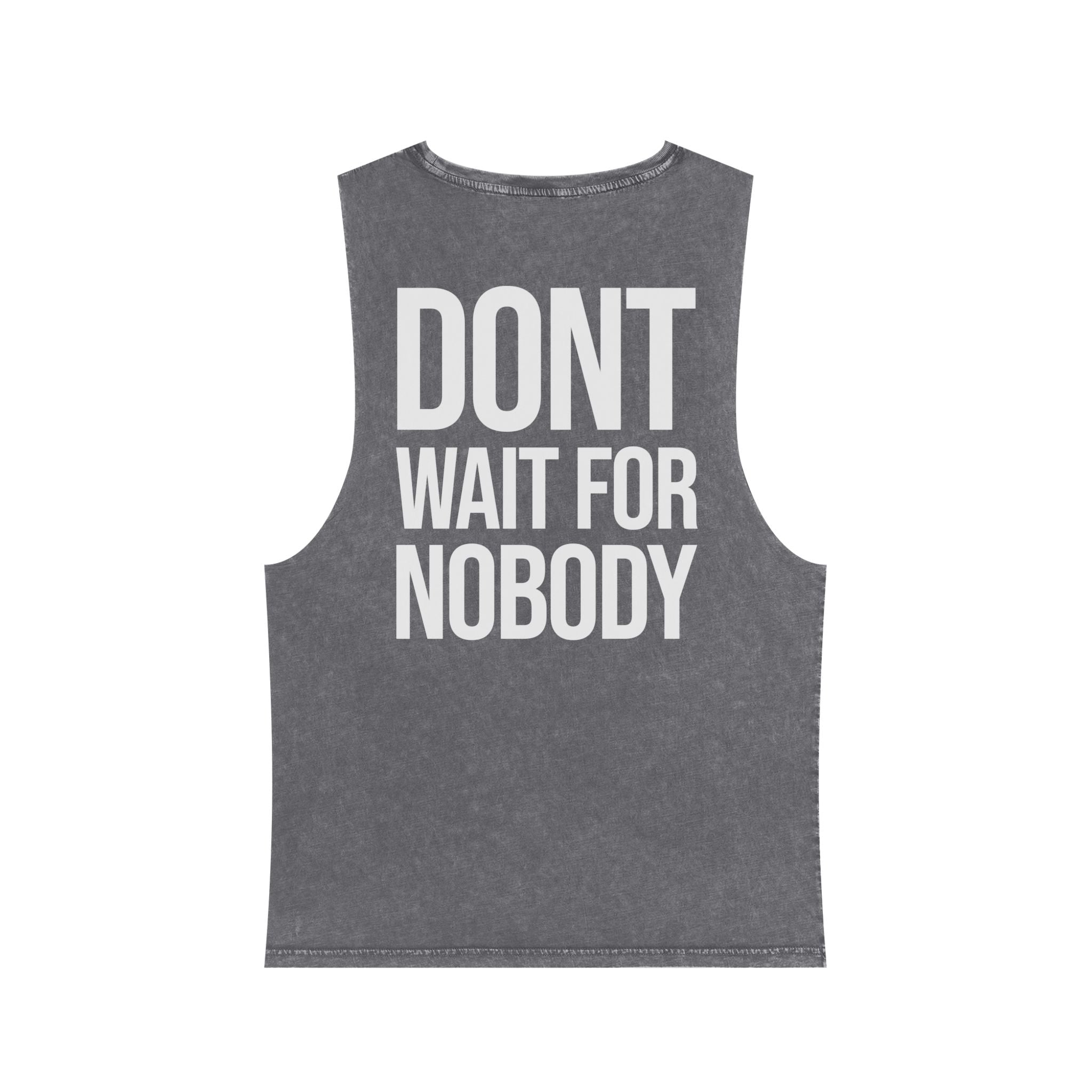 Dont Wait - Washed