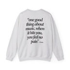 Feel No Pain - Sweatshirt