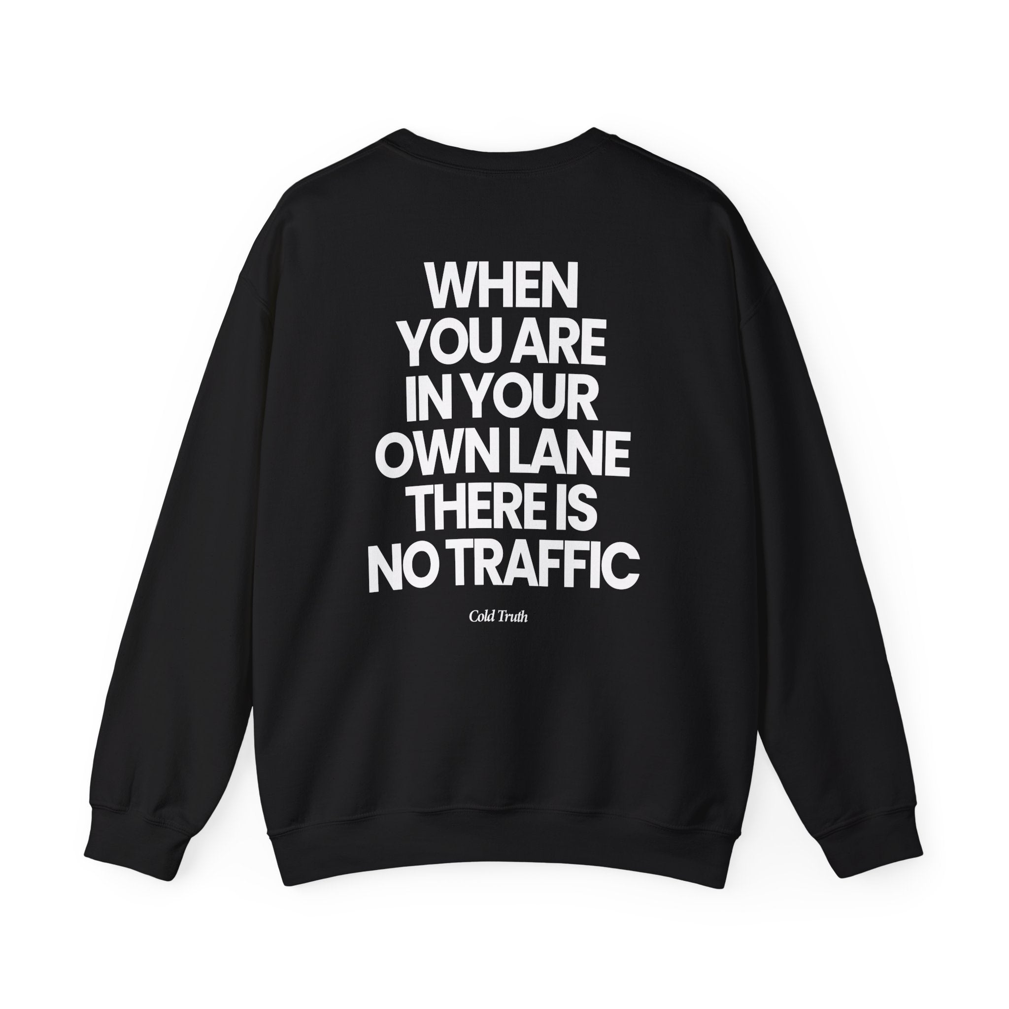 Own Lane No Traffic - Sweatshirt