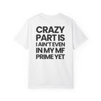 Not In My Prime Yet