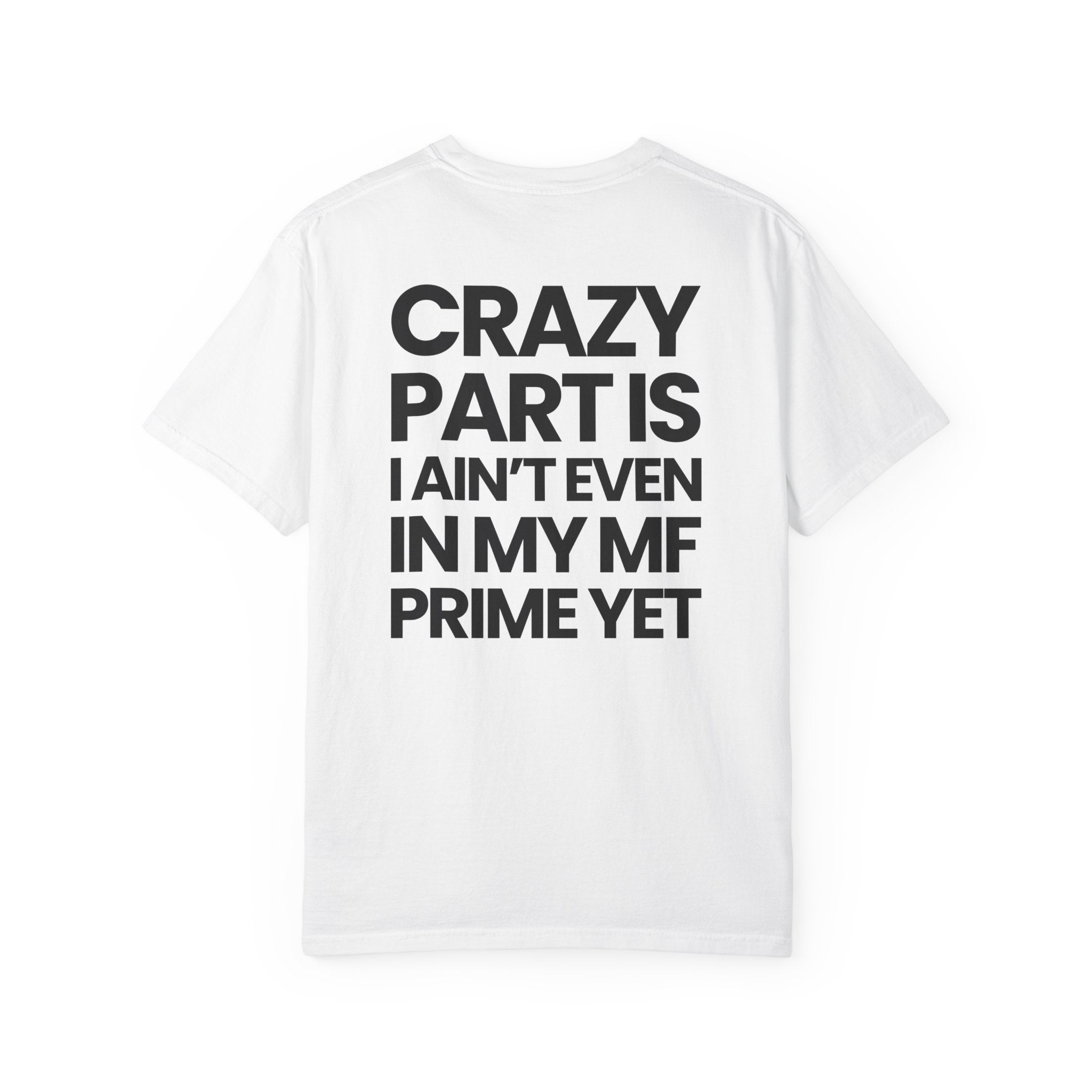 Not In My Prime Yet