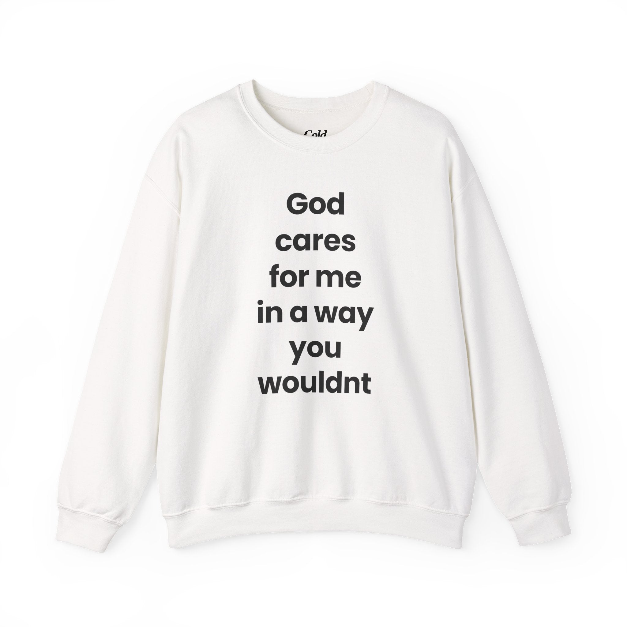 God Cares For Me - Sweatshirt