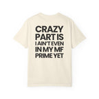 Not In My Prime Yet