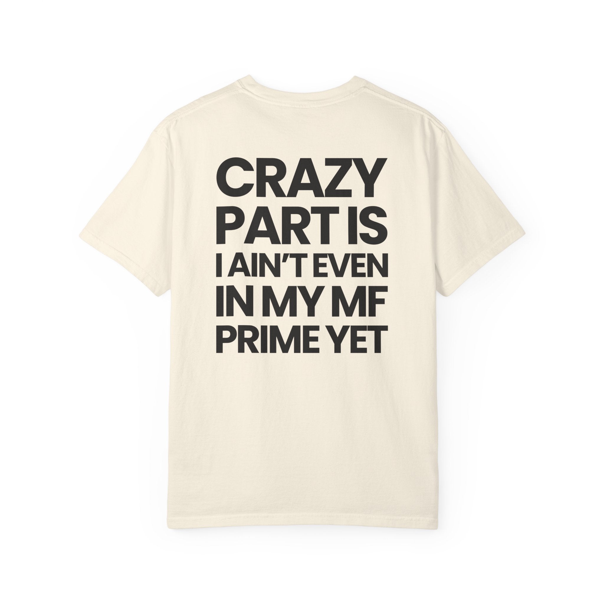 Not In My Prime Yet