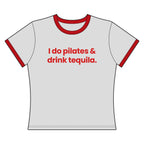 I do Pilates.. - Ringer Tee