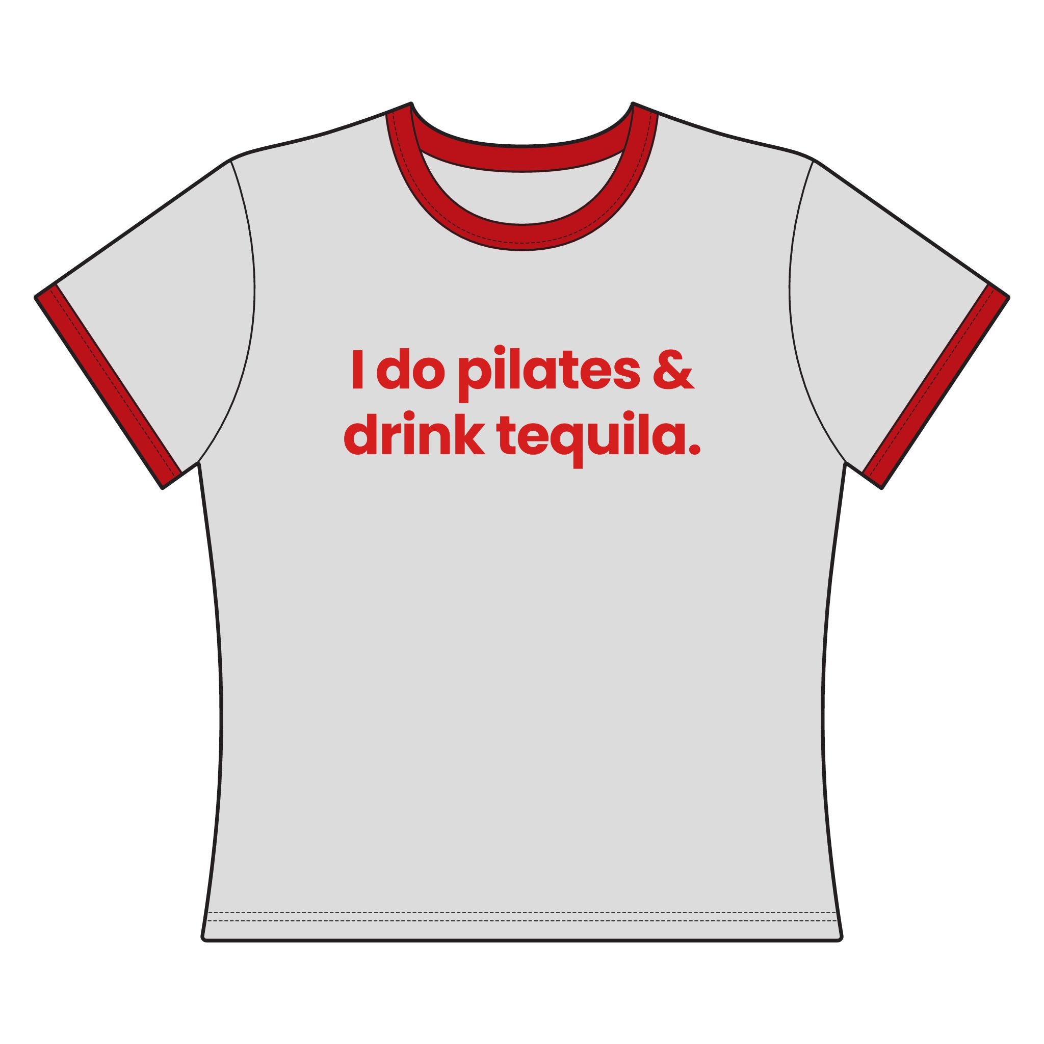 I do Pilates.. - Ringer Tee