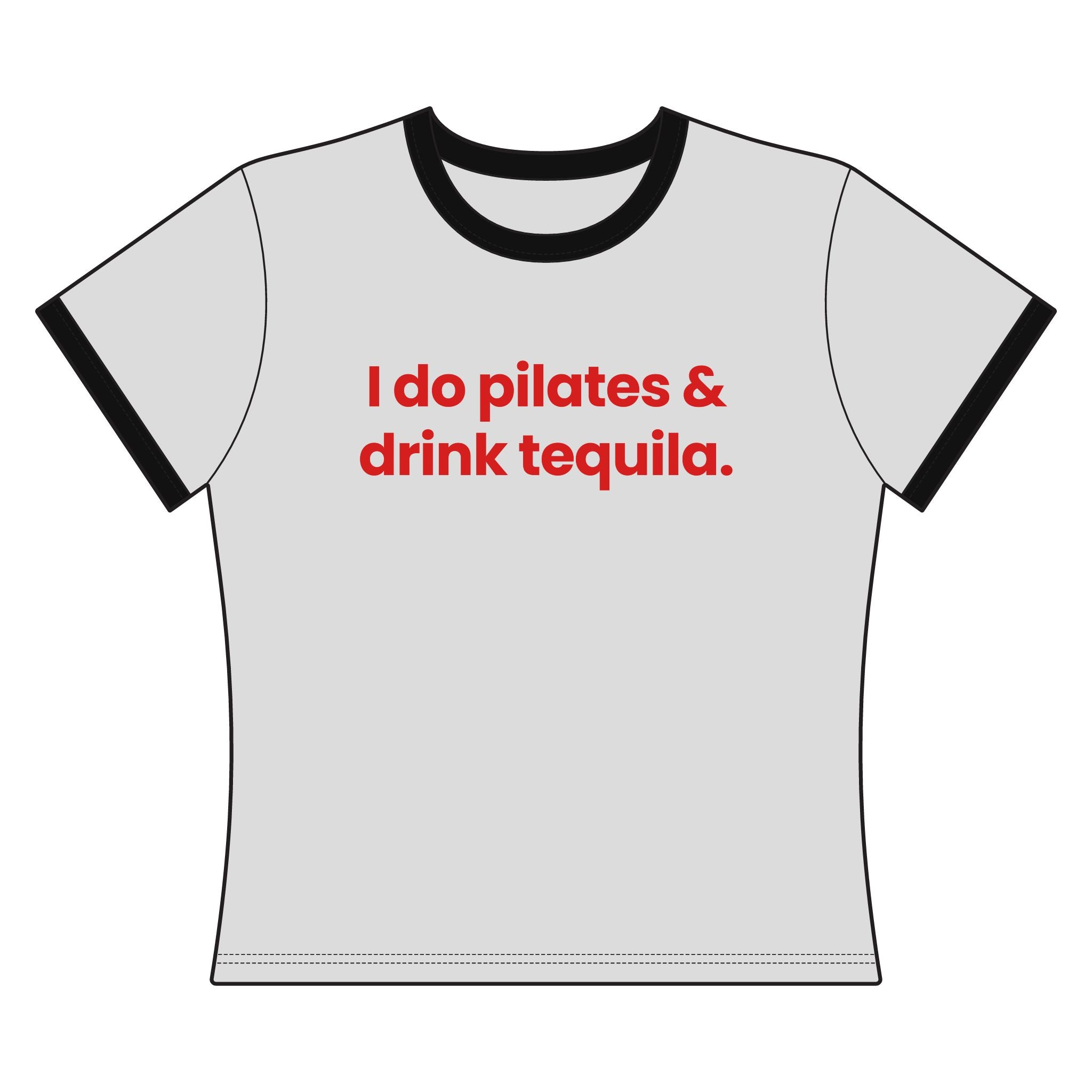 I do Pilates.. - Ringer Tee