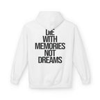 Memories Not Dreams - Hoodie