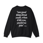 Feel No Pain - Sweatshirt