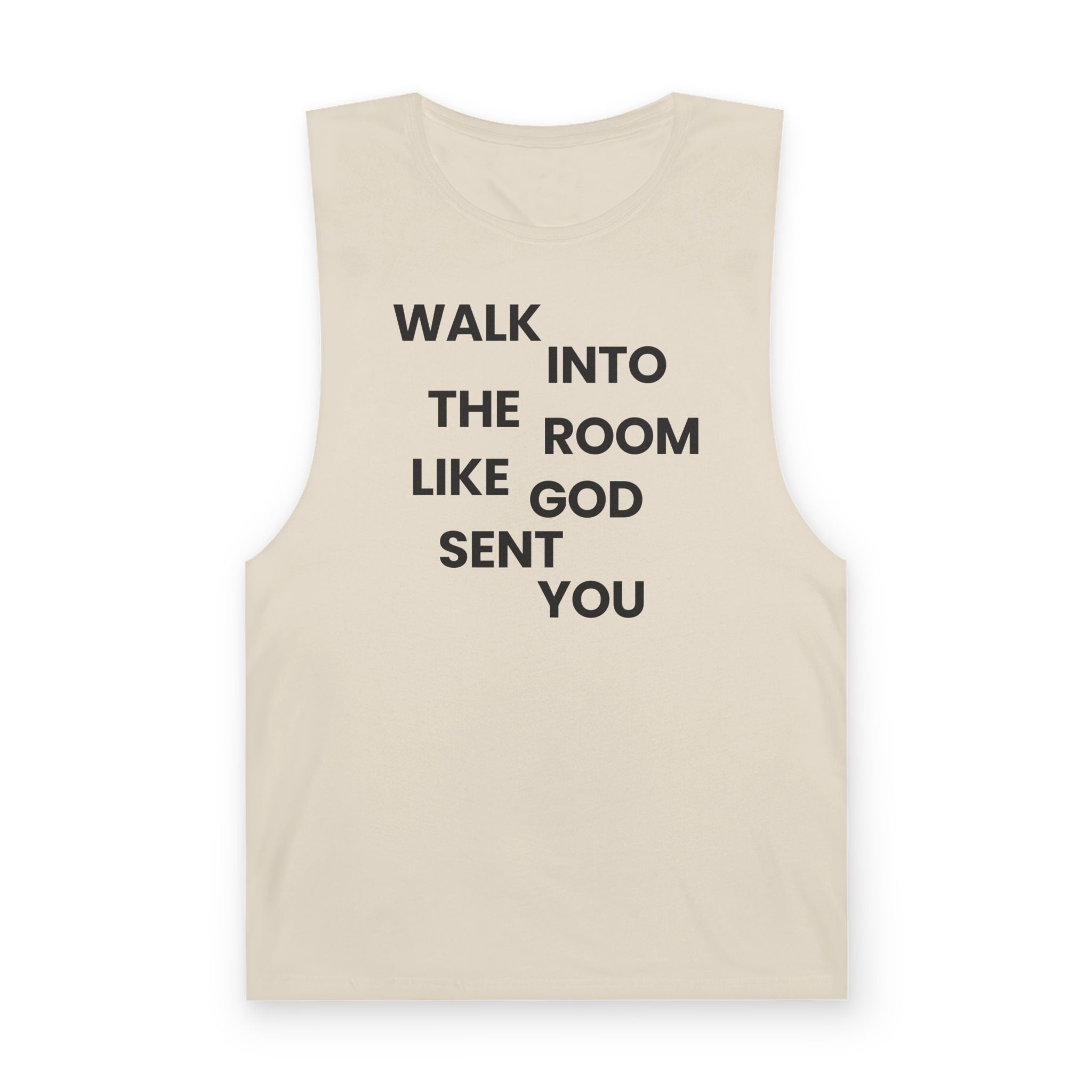 Walk In Like God Sent You - Tank Top