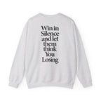 Win In Silence - Sweatshirt