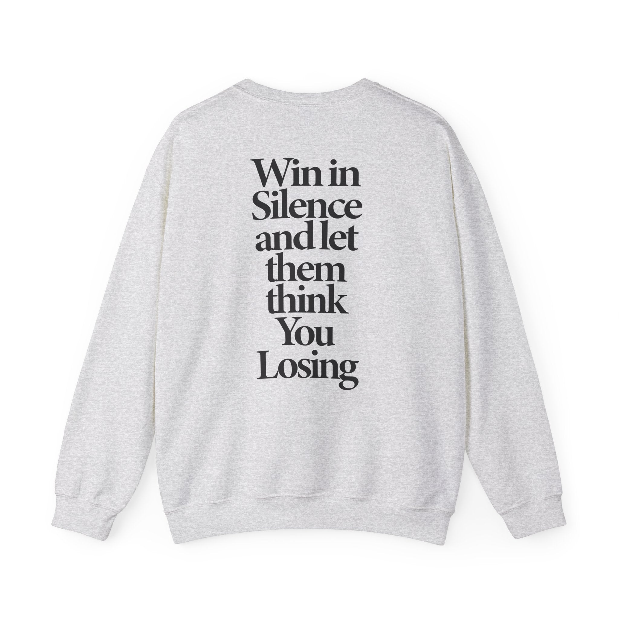 Win In Silence - Sweatshirt