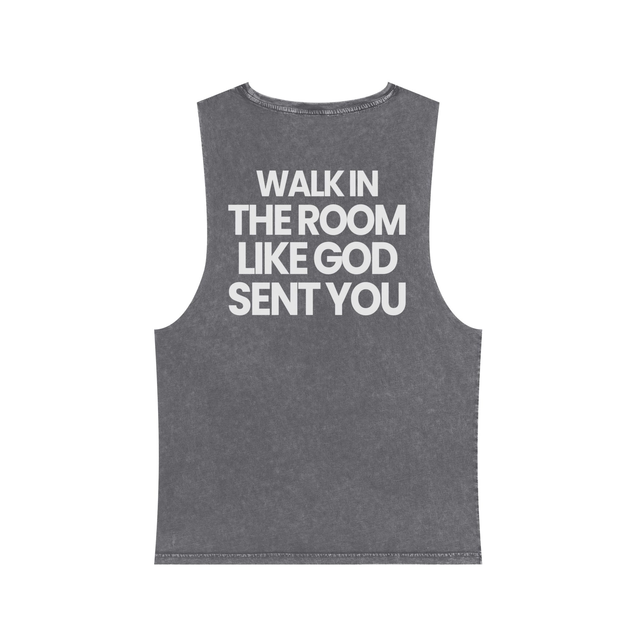Walk In Like God Sent You 2.0 - Washed