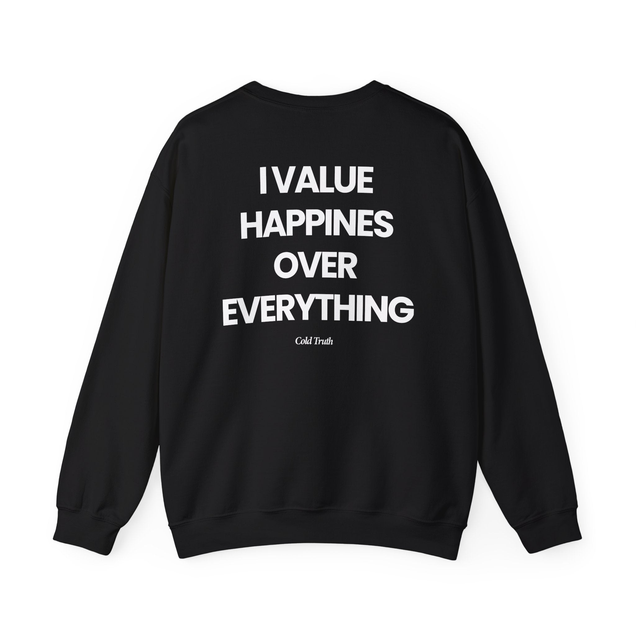Happiness Over Everything - Sweatshirt