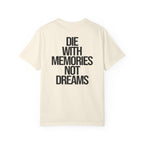 Memories Not Dreams