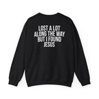 But I Found Jesus - Sweatshirt