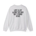But I Found Jesus - Sweatshirt