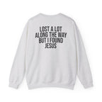 But I Found Jesus - Sweatshirt